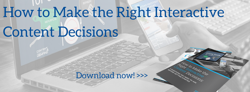 How to Make the Right Interactive Content Decisions